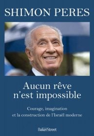 Shimon Peres aucun rêve n'est impossible