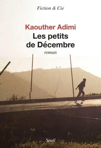 Coup de Coeur Littéraire : Le Roman Prémonitoire de Kaouther Adimi 2 les petits de decembre