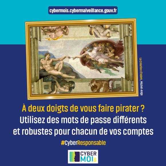 Conseil #CyberResponsable – Mots de passe cybermalveillance.gouv.fr
